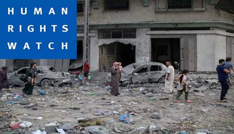 صیہونی فوجیوں نے بہت سے گھروں کو ان کے مکینوں کے ساتھ جلا دیا: ہیومن رائٹس واچ